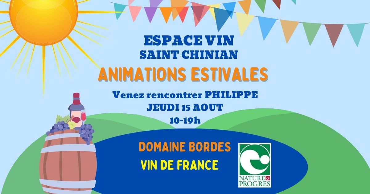 ANIMATIONS ESTIVALES: Domaine BORDES