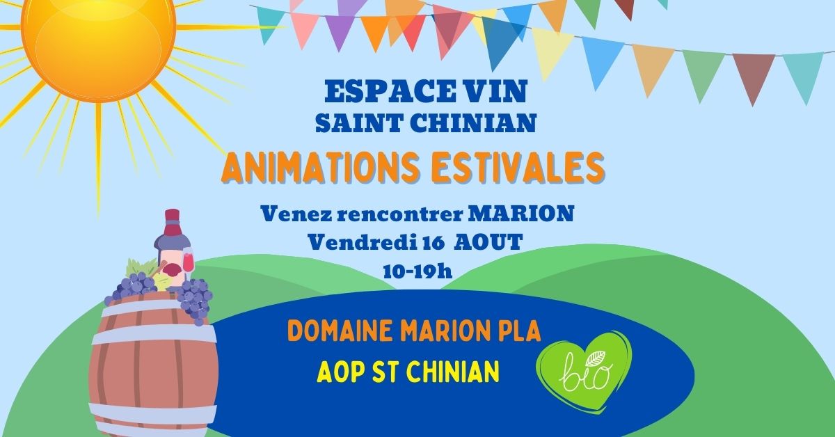 ANIMATIONS ESTIVALES: Domaine MARION PLA